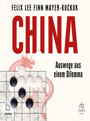 cover image of China--Auswege aus einem Dilemma